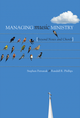 Managing Music Ministry: Beyond the Notes and Chords