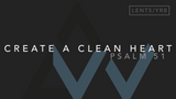 Create A Clean Heart (Psalm 51) [5th Sunday of Lent | Year B]