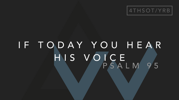 If Today You Hear His Voice (Psalm 95) [4th Sunday in Ordinary Time | Year B]