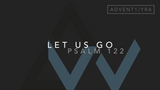 Let Us Go (Psalm 122) [1st Sunday of Advent | Year A]