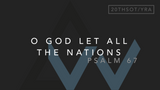 O God Let All The Nations (Psalm 67) [20th Sunday in Ordinary Time | Year A]