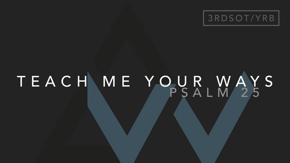 Teach Me Your Ways (Psalm 25) [3rd Sunday in Ordinary Time | Year B]