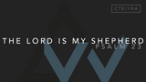 The Lord Is My Shepherd (Psalm 23) [The Solemnity of Our Lord Jesus Christ, King of the Universe | Year A]