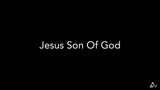 Jesus Son Of God
