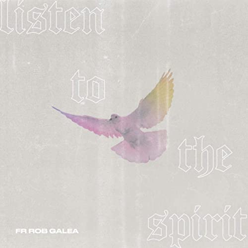Listen To The Spirit