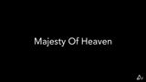 Majesty Of Heaven