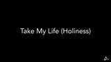 Take My Life (Holiness)