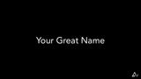 Your Great Name